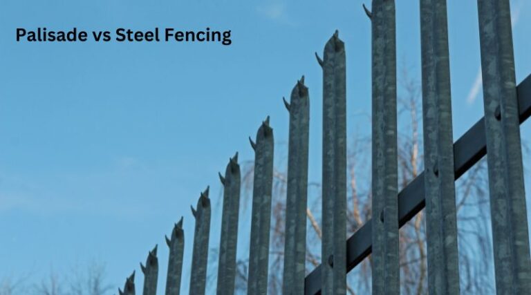 Palisade vs Steel Fencing Palisade vs Steel Fencing